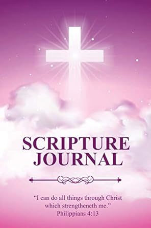 Scripture Journal: Scriptures, Bible Verse & Prayer Journal, Daily