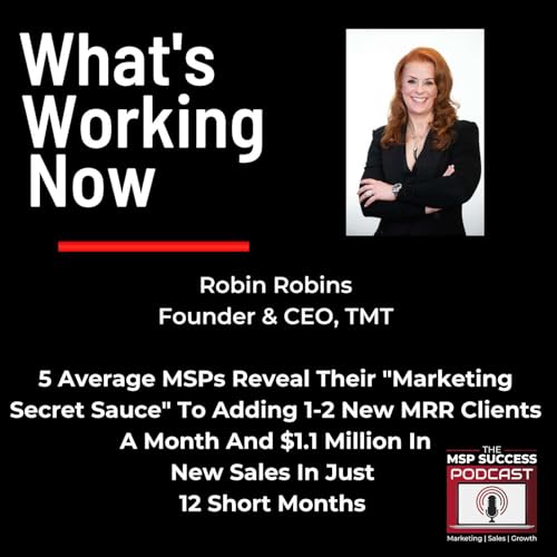 From The Archives: 5 Average MSPs Reveal Their "Marketing Secret Sauce" Podcast Por  arte de portada