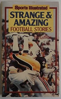 Strange and Amazing Football Stories
