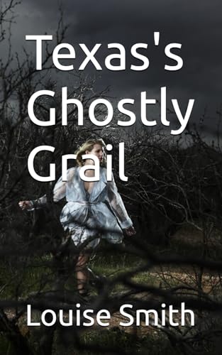 Texas's Ghostly Grail