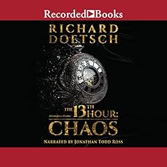 The 13th Hour: Chaos Audiolibro Por Richard Doetsch arte de portada