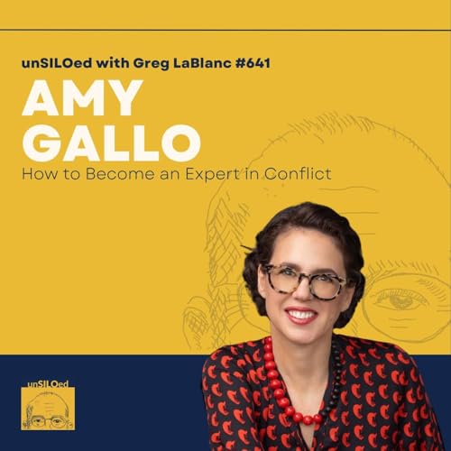 641. How to Become an Expert in Conflict with Amy Gallo