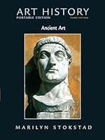 Art History, Portable Edition (Ancient Art / Medieval Art / A View of the World) 3rd Edition 0136060676 Book Cover