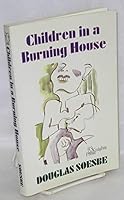 Children in a Burning House 091517510X Book Cover