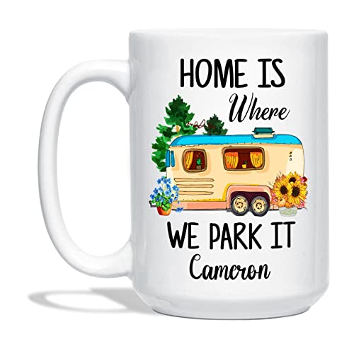 Home Is Where We Park It Coffee Cup - Floral Cabin Tea Cup -Custom Name Camping Ceramic Cup - Personalized Camper Mugs Present - Customized Adventure Coffee Mug - White Porcelain Cup 11oz or 15oz