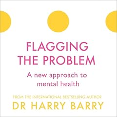 Couverture de Flagging the Problem: A New Approach to Mental Health