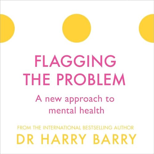 Flagging the Problem: A New Approach to Mental Health copertina