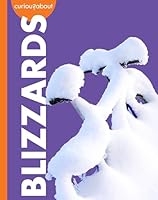 Curious about Blizzards (Curious about Extreme Weather) B0FBQM8159 Book Cover