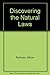 Discovering the Natural Laws: The Experimental Basis of Physics