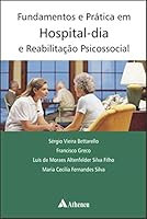 Fundamentos E Praticas Em Hospital Dia E Reabilitaçao Psicossocial 8573799692 Book Cover