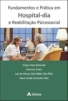 Hardcover Fundamentos E Praticas Em Hospital Dia E Reabilitaçao Psicossocial [Portuguese] Book