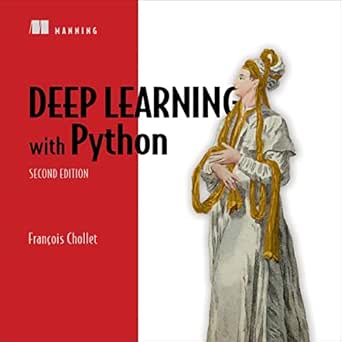 Deep Learning with Python (Second Edition) (Edição em áudio): Francois ...