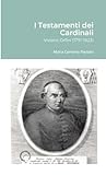  I Testamenti dei Cardinali: Viviano Orfini (1751-1823)