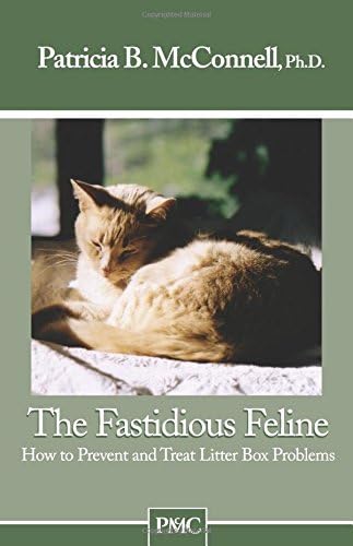 The Fastidious Feline: How to Prevent and Treat Litter Box Problems