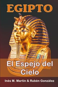 Paperback Egipto El Espejo del Cielo (Spanish Edition) [Spanish] Book