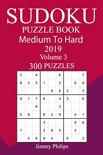 300 Medium to Hard Sudoku Puzzle Book 2019