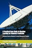  A Practical Case Study in Machine Learning for Diabetes Prediction: Lessons from a Master’s-Level Research Project