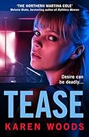 Tease: From ‘the Northern Martina Cole’ comes an unmissable thriller 0008461724 Book Cover