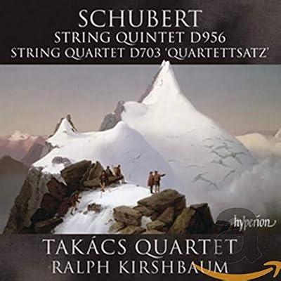 Schubert: String Quintet in C Major, D. 956; Quartettsatz, D. 703