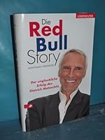 Die Red-Bull-Story: Der unglaubliche Erfolg des Dietrich Mateschitz 3800073218 Book Cover