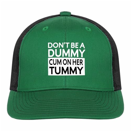 Don't Be A Dummy Cum On Her Tummy Ball Hats Womens Light Weight Youthr Trucker Caps Green