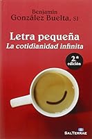 Letra pequeña : la cotidianidad infinita 8429324429 Book Cover