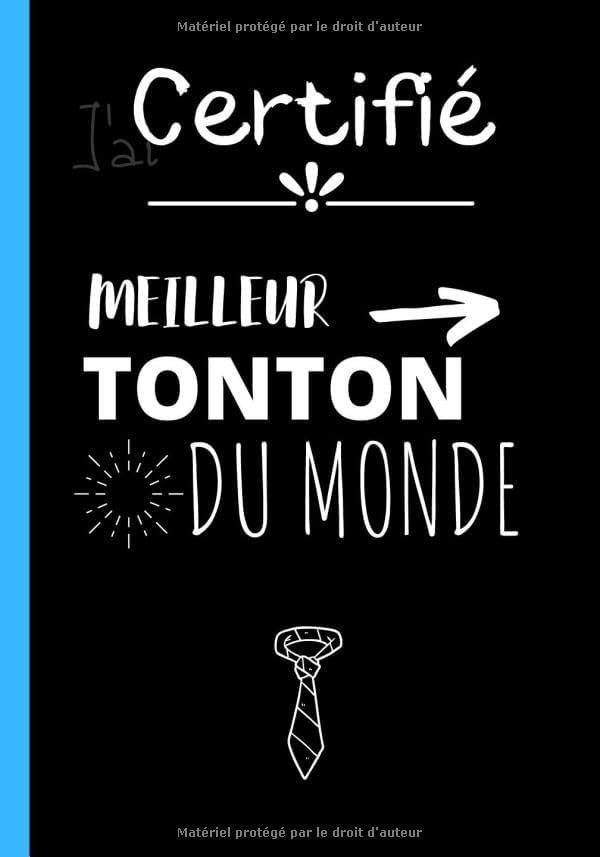 Certifié meilleur tonton du monde: Carnet de notes original meilleur ...