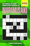 Nurimisaki: 250 Medium to Hard Japan Logic Puzzles 7x7 (Nurimisaki Puzzle)