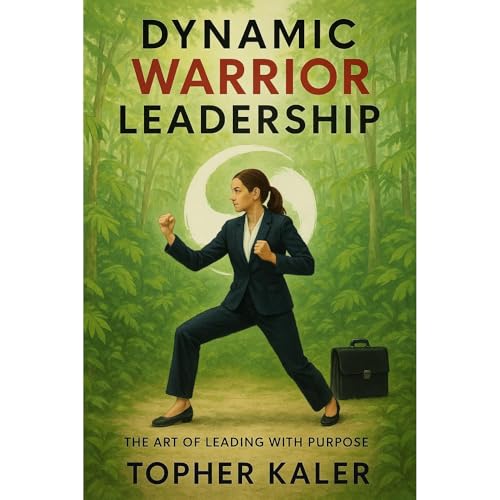 Dynamic Warrior Leadership [Written by Topher Kaler] episode artwork
