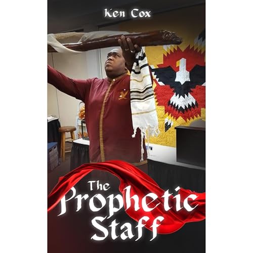 The Prophetic Staff (Written by Ken Cox) episode artwork