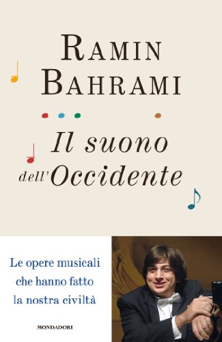 Il suono dell'occidente: le opere musicali che