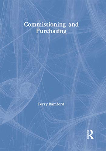 Commissioning and Purchasing (The Social Work Skills Series)