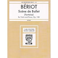 Scene de Ballet (Fantasia) for Violin and Piano-Op. 100 0825800129 Book Cover
