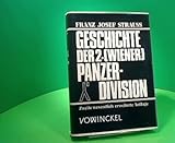  Geschichte der 2. (Wiener) Panzerdivision. Friedens- und Kriegserlebnisse einer Generation