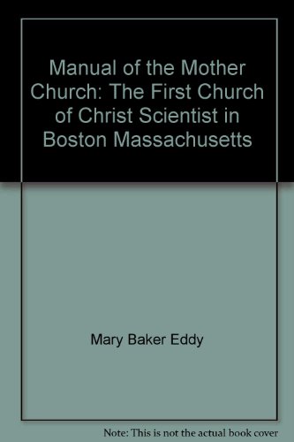 Manual of the Mother Church: The First Church o... 0930227239 Book Cover
