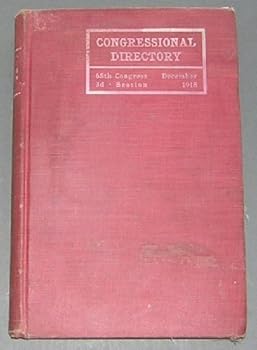 Official Congressional Directory. 65th Congress, 2d Session, beginning December 3, 1917. Third Edition, April, 1918.
