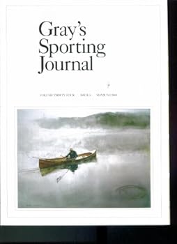 Gray's Sporting Journal. Volume Thirty Four Issue 3 May June 2009 (34)