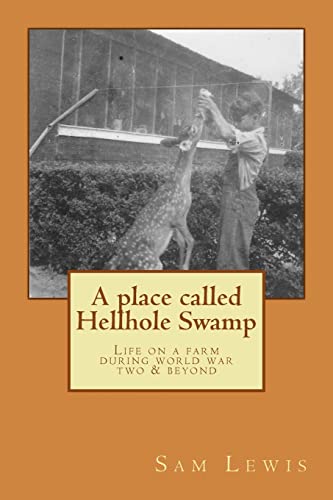 A Place Called Hellhole Swamp: Life on a farm d... 1500405698 Book Cover