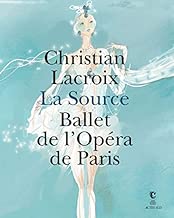 Download La Source : Ballet de l'Opéra de Paris. Exposition présentée au Centre national du costume de scène et de la scénographie, du 16 juin au 31 décembre 2012 PDF