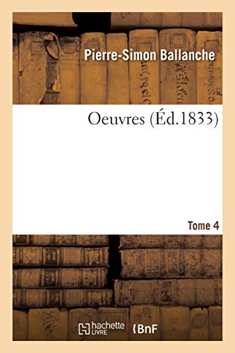 Oeuvres Tome 4 (Litterature) (French Edition)