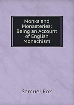 Paperback Monks and Monasteries: Being an Account of English Monachism Book