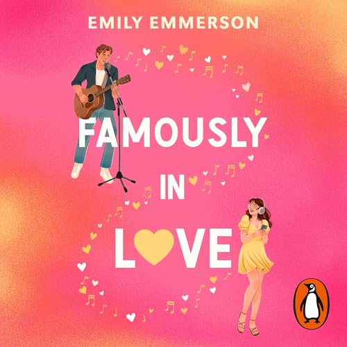 Famously in Love Audiolivro Por Emily Emmerson capa