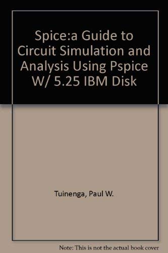 SPICE: A Guide to Circuit Simulation and Analysis Using PSPICE w/ 5.25 ...
