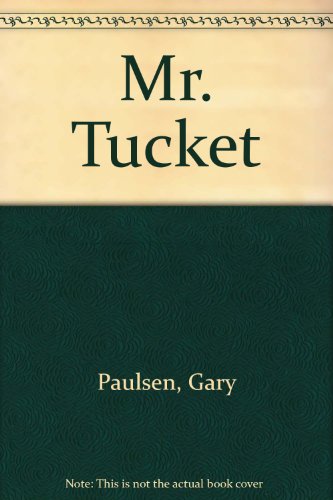 Mr. Tucket 0606078959 Book Cover