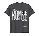 Stay Humble Hustle Hard T-Shirt