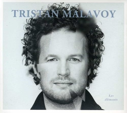 Les Elements [Audio CD] Tristan Malavoy