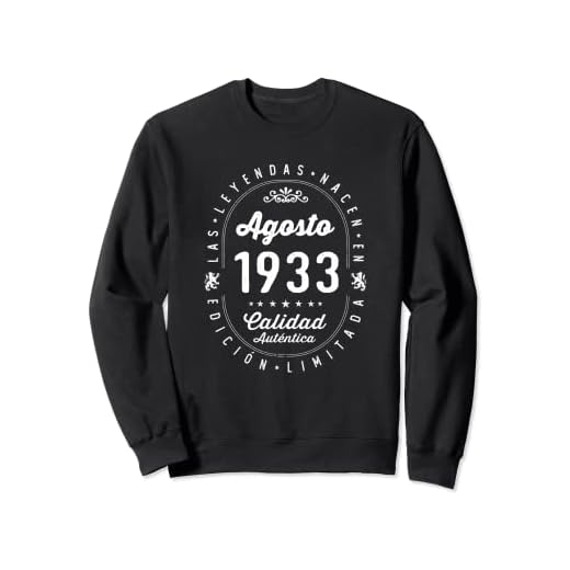 89 años Cumpleaños Las Leyendas nacen en Agosto de 1933 Sudadera