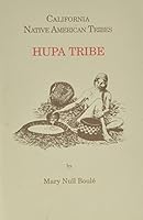 California Native American Tribes Hupa Tribe (California's Native American Tribes) 187759931X Book Cover