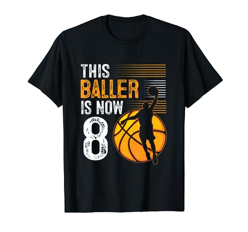 This Baller Is Now 8 Years Old Basketball 8th Birthday T-Shirt