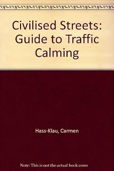 Paperback Civilised streets: A guide to traffic calming Book